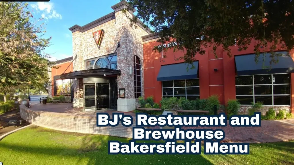 BJ's Restaurant and Brewhouse Bakersfield Menu